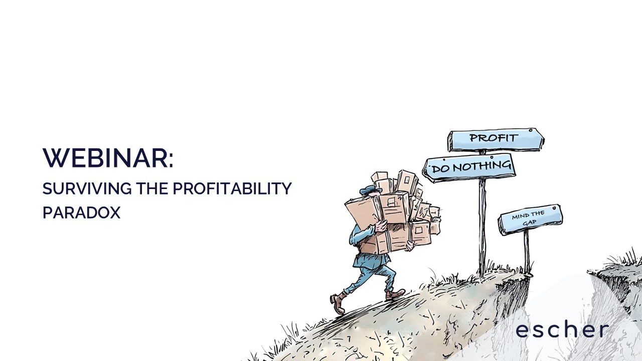Webinar. Surviving the Profitability Paradox. Escher Group